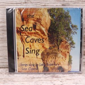 The Sea Caves Sing CD Songs Sung by Lake Superior's Sea Caves NEW